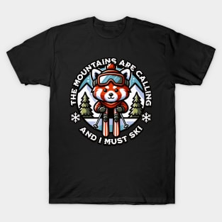 The Mountains are Calling And I Must Ski T-Shirt